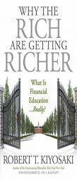 Why the Rich Are Getting Richer by Robert T. Kiyosaki Paperback Book
