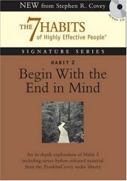 Habit 2 Begin With the End in Mind: The Habit of Vision (7 Habits of Highly Effective People) by Stephen R. Covey Paperback Book