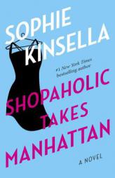 Shopaholic Takes Manhattan by Sophie Kinsella Paperback Book