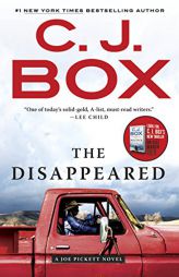 The Disappeared (A Joe Pickett Novel) by C. J. Box Paperback Book