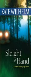 Sleight of Hand by Kate Wilhelm Paperback Book