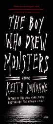 The Boy Who Drew Monsters by Keith Donohue Paperback Book
