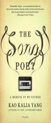 The Song Poet: A Memoir of My Father by Kao Kalia Yang Paperback Book