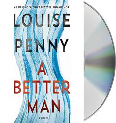A Better Man: A Chief Inspector Gamache Novel by Louise Penny Paperback Book