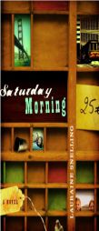 Saturday Morning (Snelling, Lauraine) by Lauraine Snelling Paperback Book