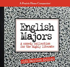 A Prairie Home Companion: English Majors by Garrison Keillor Paperback Book