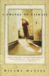 A Change of Climate by Hilary Mantel Paperback Book