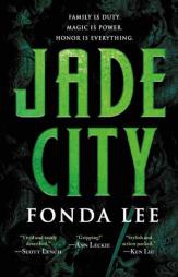 Jade City (The Green Bone Saga) by Fonda Lee Paperback Book