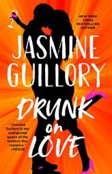 Drunk on Love by Jasmine Guillory Paperback Book