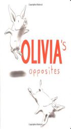 Olivia's Opposites by Ian Falconer Paperback Book