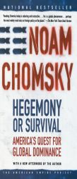 Hegemony or Survival: America's Quest for Global Dominance (American Empire Project) by Noam Chomsky Paperback Book