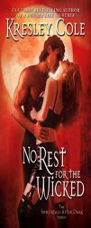 No Rest for the Wicked (The Immortals After Dark Series, #2) by Kresley Cole Paperback Book