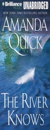River Knows, The by Amanda Quick Paperback Book