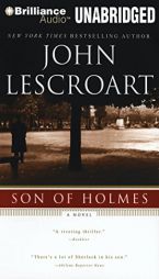 Son of Holmes (Auguste Lupa Series) by John Lescroart Paperback Book