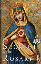 The Secret of the Rosary by St Louis de Monfort Paperback Book