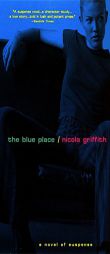 The Blue Place by Nicola Griffith Paperback Book