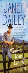 Western Man and Leftover Love by Janet Dailey Paperback Book