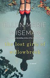 The Lost Girls of Willowbrook by Ellen Marie Wiseman Paperback Book