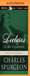 Lectures to My Students by Charles Haddon Spurgeon Paperback Book