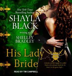 His Lady Bride (Brothers in Arms) by Shayla Black Paperback Book
