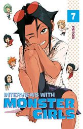 Interviews with Monster Girls 7 by Petos Paperback Book