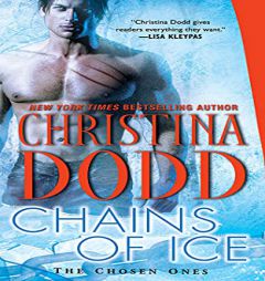 Chains of Ice (The Chosen Ones, 3) by Christina Dodd Paperback Book