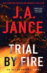 Trial by Fire: A Novel of Suspense (5) (Ali Reynolds Series) by J. a. Jance Paperback Book