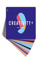 Creativity +: The Catalyst for Creative Thinking by  Paperback Book