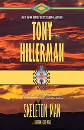 Skeleton Man: A Leaphorn and Chee Novel (The Leaphorn and Chee Series) by Tony Hillerman Paperback Book