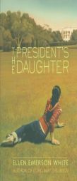 The President's Daughter by Ellen Emerson White Paperback Book