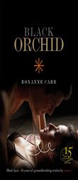 Black Orchid by Roxanne Carr Paperback Book