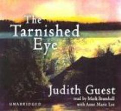 The Tarnished Eye by Judith Guest Paperback Book