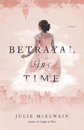 Betrayal in Time (Kendra Donovan Mysteries) by Julie McElwain Paperback Book