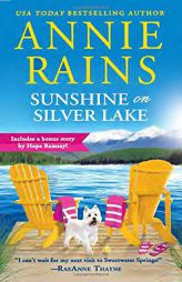Sunshine on Silver Lake: Includes a Bonus Novella by Annie Rains Paperback Book
