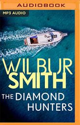 The Diamond Hunters by Wilbur Smith Paperback Book