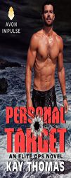 Personal Target: An Elite Ops Novel by Kay Thomas Paperback Book