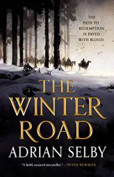 The Winter Road by Adrian Selby Paperback Book