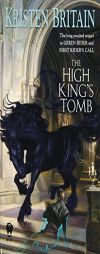 The High King's Tomb: Book Three of Green Rider by Kristen Britain Paperback Book