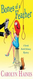 Bones of a Feather (Sarah Booth Delaney Mysteries) by Carolyn Haines Paperback Book