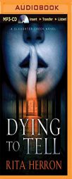 Dying to Tell (A Slaughter Creek Novel) by Rita Herron Paperback Book