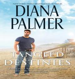 Tangled Destinies by Diana Palmer Paperback Book