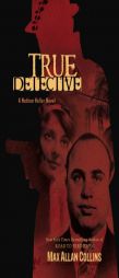 True Detective by Max Allan Collins Paperback Book