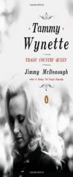Tammy Wynette: Tragic Country Queen by Jimmy McDonough Paperback Book