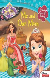 Sofia the First: Me and Our Mom by Disney Book Group Paperback Book