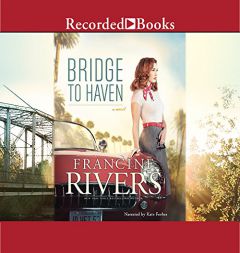 Bridge to Haven by Francine Rivers Paperback Book