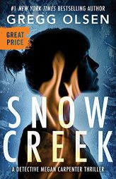 Snow Creek (Detective Megan Carpenter, 1) by Gregg Olsen Paperback Book