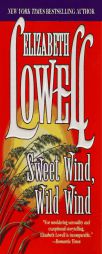 Sweet Wind Wild Wind by Elizabeth Lowell Paperback Book
