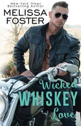 Wicked Whiskey Love by Melissa Foster Paperback Book