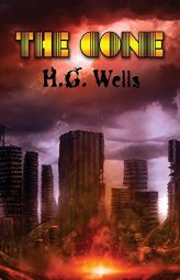 The Cone by H. G. Wells Paperback Book