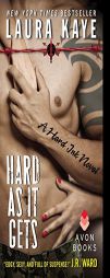 Hard as It Gets: Hard Ink by Laura Kaye Paperback Book